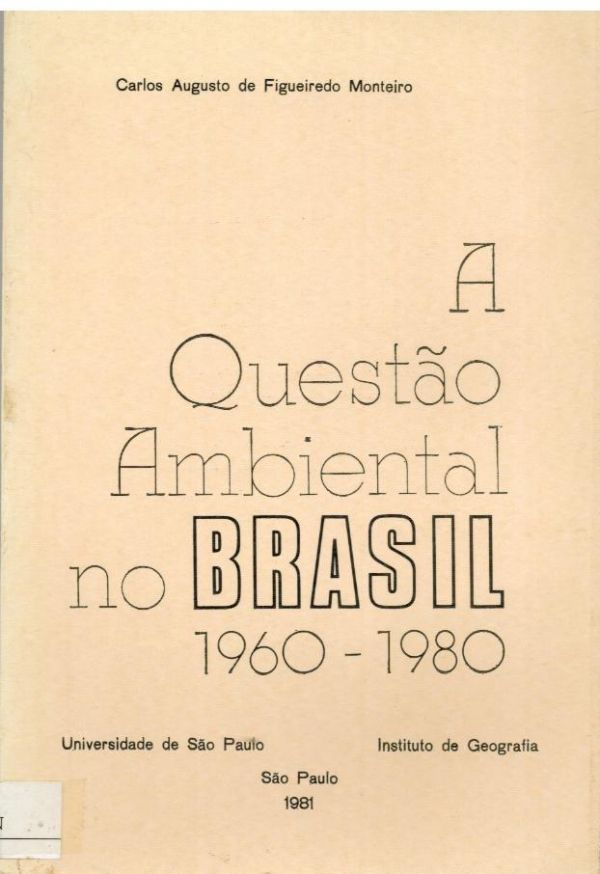 Questão Ambientaç no Brasil, A - 1960 - 1980